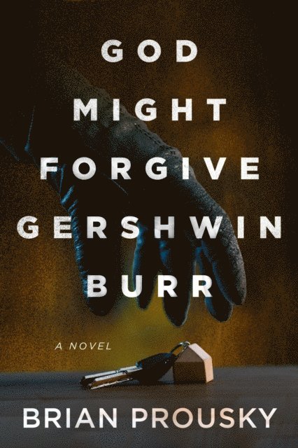 God Might Forgive Gershwin Burr