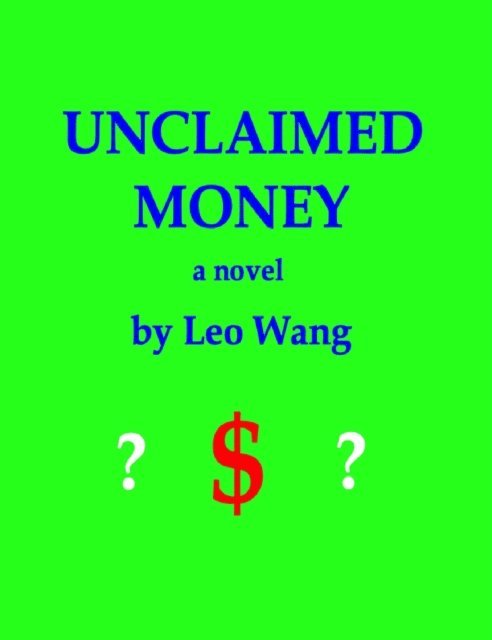 Leo Wang - Unclaimed Money, E-bok