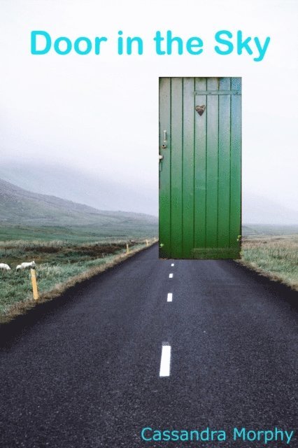 Cassandra Morphy - Door in the Sky, E-bok