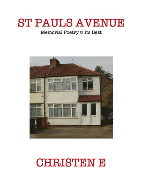 Christen E - St. Paul's Avenue - Memorial Poetry at Its Best, E-bok. Tillgänglighet: Lägg i varukorg