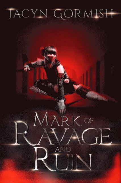 Jacyn Gormish - Mark of Ravage and Ruin, E-bok