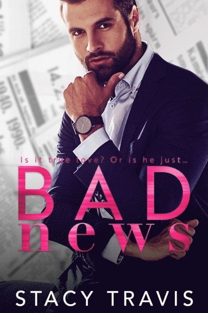 Stacy Travis - Bad News, E-bok
