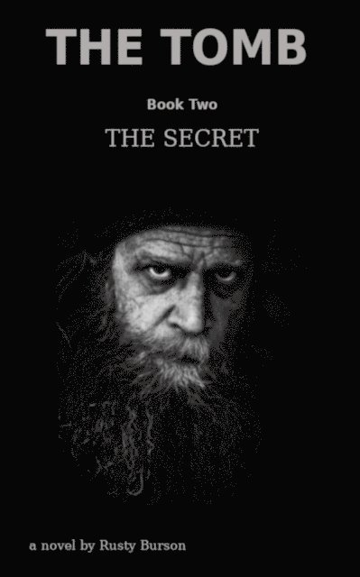 Rusty Burson - Tomb Book Two: The Secret, E-bok