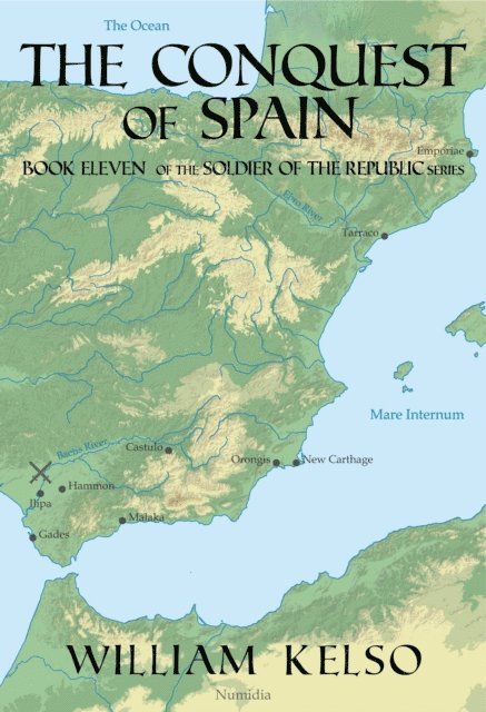 William Kelso - Conquest of Spain (Book 11 of the Soldier of the Republic series), E-bok
