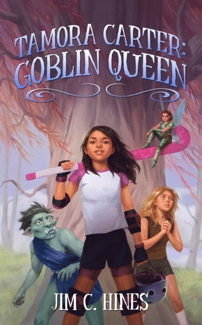 Jim Hines - Tamora Carter: Goblin Queen, E-bok