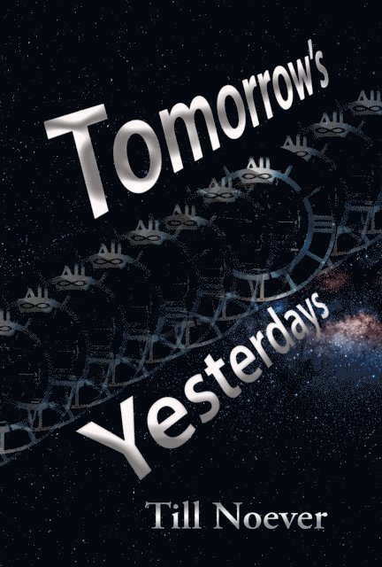 Till Noever - Tomorrow's Yesterdays, E-bok