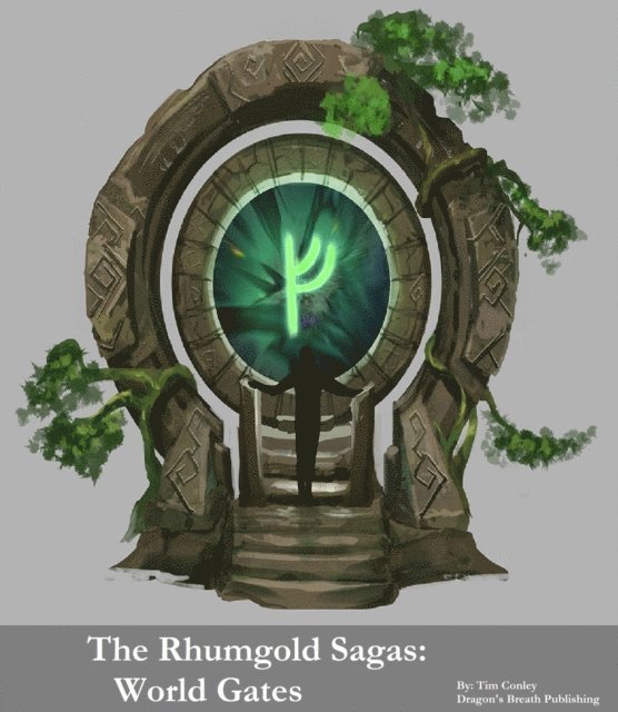 Tim Conley - Rhumgold Sagas: World Gates, E-bok