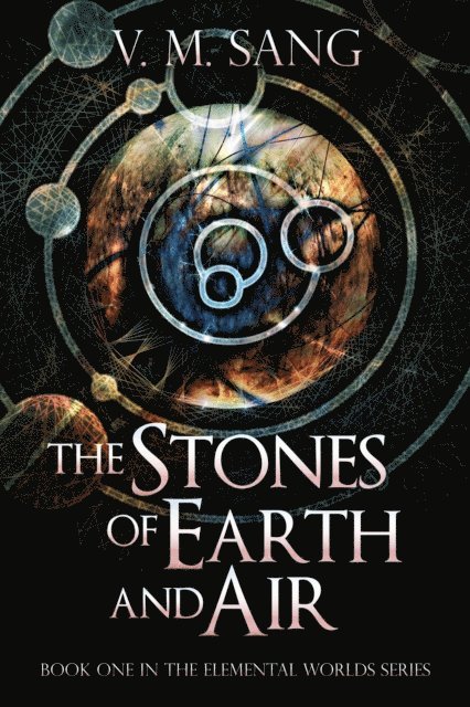 V.M. Sang - Stones of Earth and Air, E-bok