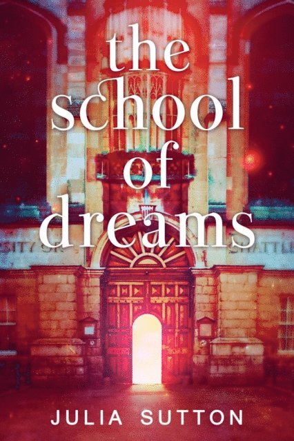 Julia Sutton - School Of Dreams, E-bok