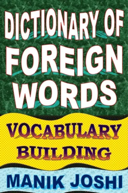 Dictionary of Foreign Words: Vocabulary Building