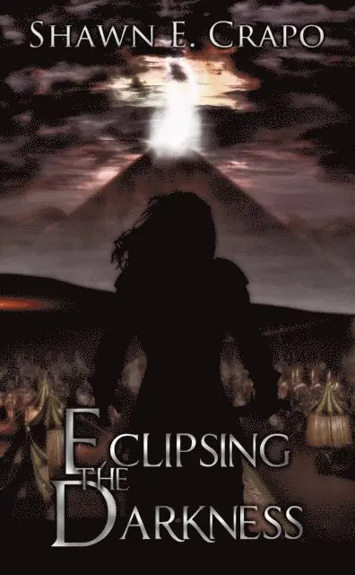 Shawn E Crapo - Eclipsing the Darkness, E-bok. Tillgänglighet: Lägg i varukorg