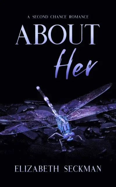 Elizabeth Seckman - About Her, E-bok. Tillgänglighet: Lägg i varukorg