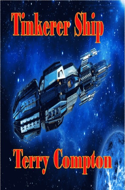 Terry Compton - Tinkerer Ship, E-bok