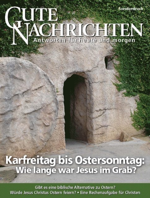 gutenachrichten - Karfreitag bis Ostersonntag: Wie lange war Jesus im Grab?, E-bok
