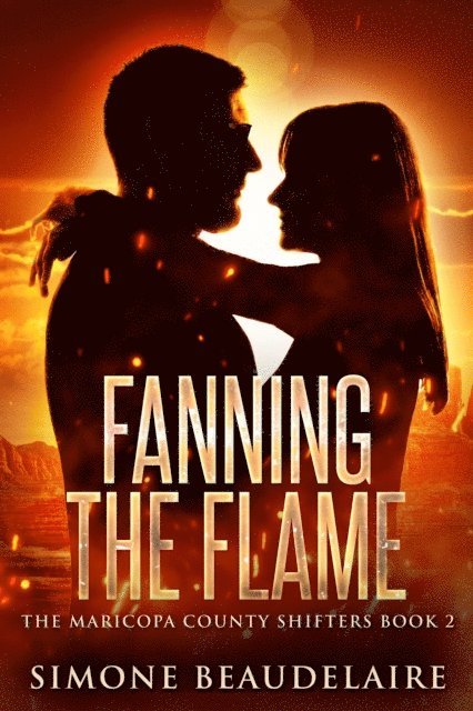 Simone Beaudelaire - Fanning the Flame, E-bok
