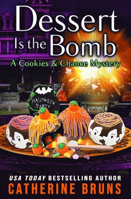 Catherine Bruns - Dessert is the Bomb, E-bok
