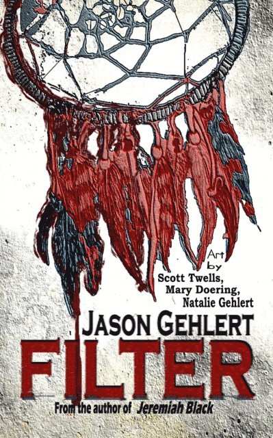 Jason Gehlert - Filter, E-bok
