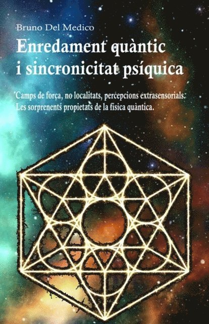 Bruno Del Medico - Enredament quantic, sincronicitat,, E-bok