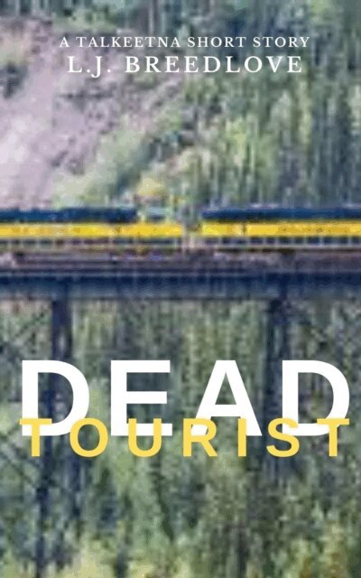 L.J. Breedlove - Dead Tourist, E-bok. Tillgänglighet: Lägg i varukorg