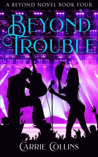 Carrie Collins - Beyond Trouble, E-bok