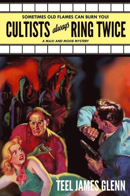Teel James Glenn - Cultists Always Ring Twice, E-bok