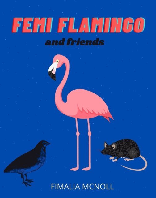 Femi Flamingo and Friends