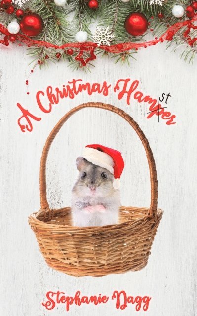 Stephanie Dagg - Christmas Hamster, E-bok