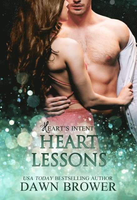 Dawn Brower - Heart Lessons, E-bok
