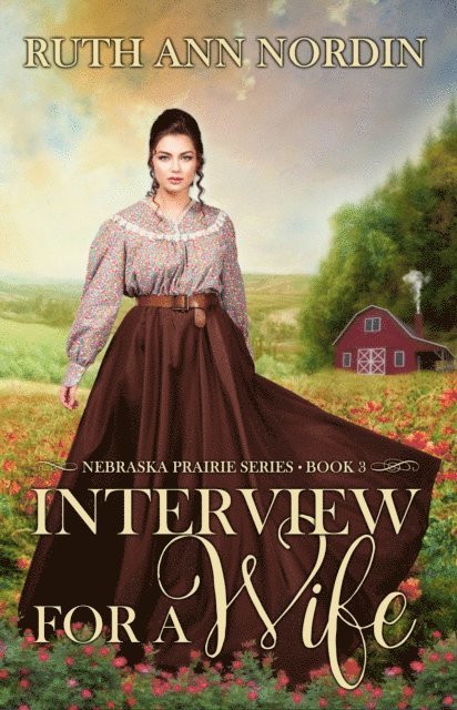 Ruth Ann Nordin - Interview for a Wife, E-bok
