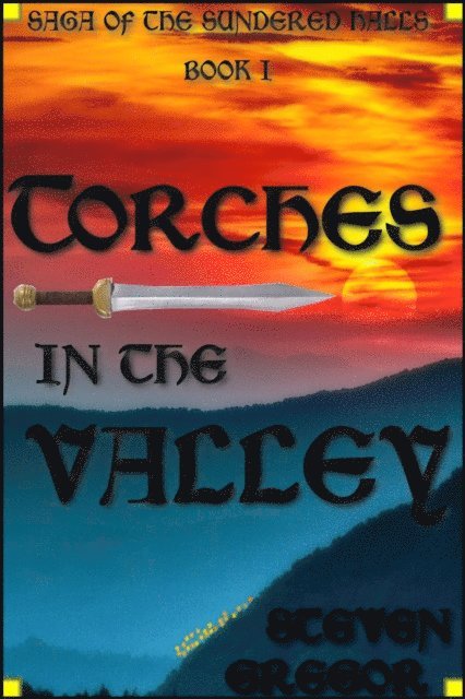 Steven Gregor - Torches in the Valley, E-bok