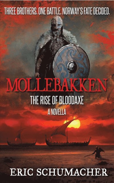 Eric Schumacher - Mollebakken: A Hakon's Saga Prequel, E-bok