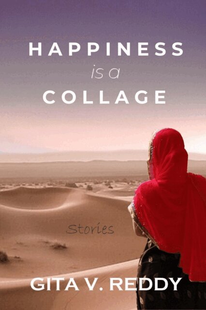Gita V. Reddy - Happiness is a Collage : Stories, E-bok