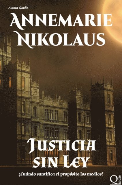 Annemarie Nikolaus - Justicia sin Ley, E-bok