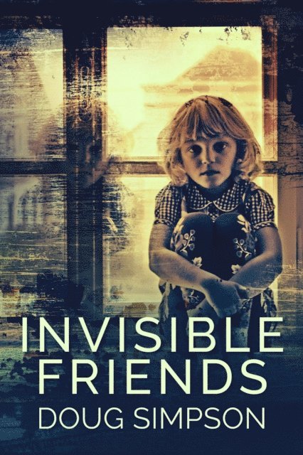 Doug Simpson - Invisible Friends, E-bok