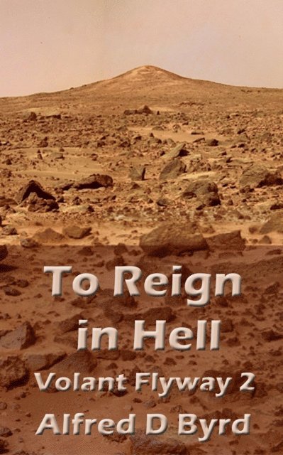 To Reign in Hell: Volant Flyway 2