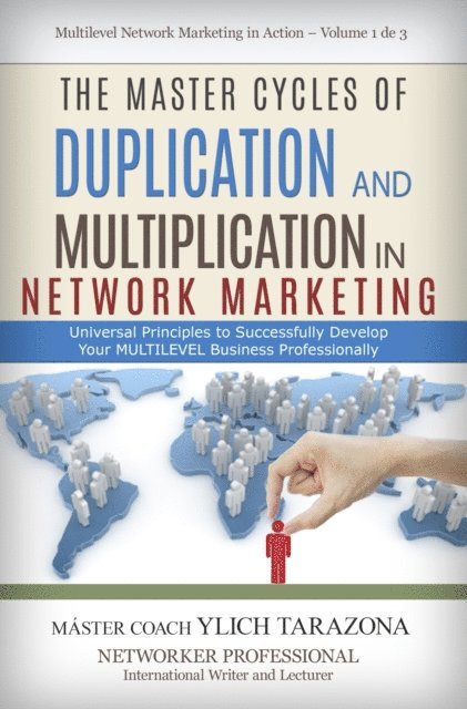Ylich Tarazona - Master Cycles of Duplication and Multiplication in Network Marketing, E-bok