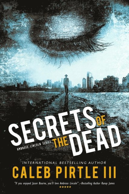 Caleb Pirtle III - Secrets of the Dead, E-bok