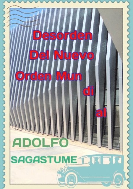 Adolfo Sagastume - Desorden del Nuevo Orden Mundial, E-bok