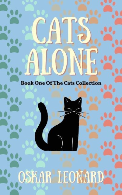 Oskar Leonard - Cats Alone, E-bok