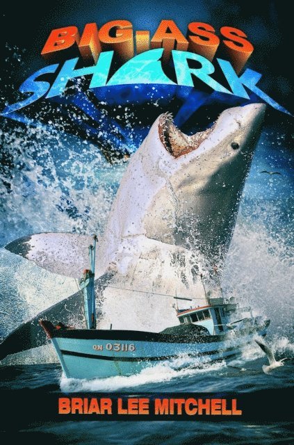 Briar Lee Mitchell - Big-Ass Shark, E-bok