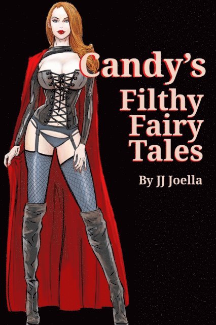 JJ Joella - Candy's Filthy Fairy Tales, E-bok. Tillgänglighet: Lägg i varukorg