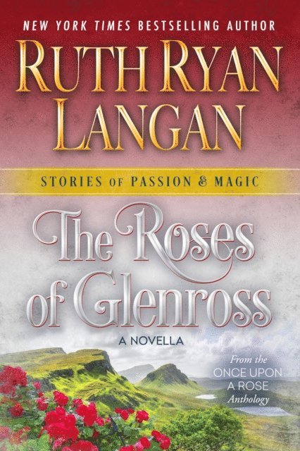Ruth Ryan Langan - Roses of Glenross, E-bok