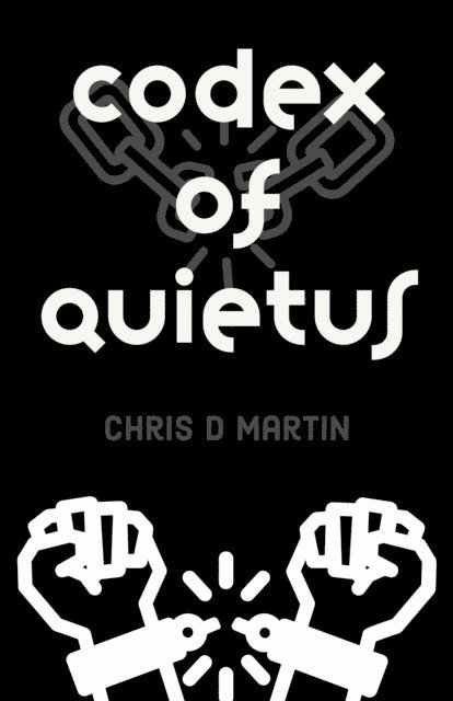 Chris Martin - Codex of Quietus, E-bok