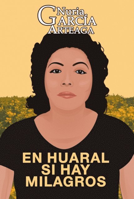 Nuria Garcia Arteaga - En Huaral si hay milagros, E-bok