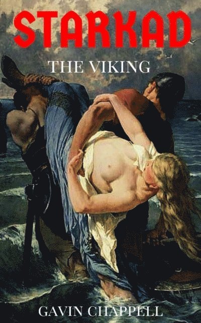 Gavin Chappell - Starkad the Viking, E-bok