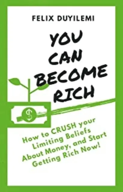 Felix Duyilemi - You Can Become Rich, E-bok. Tillgänglighet: Lägg i varukorg