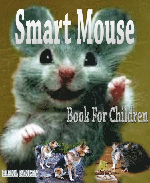 Elena Pankey - Smart Mouse. Book for Children, E-bok. Tillgänglighet: Lägg i varukorg