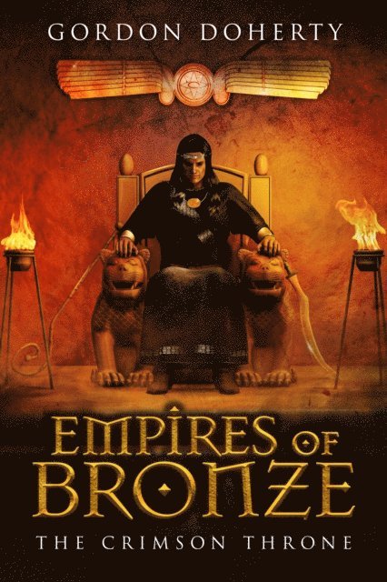 Gordon Doherty - Empires of Bronze: The Crimson Throne (Empires of Bronze #4), E-bok