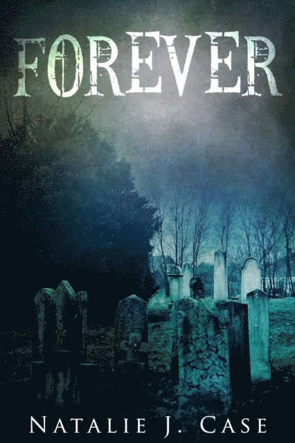 Natalie J. Case - Forever, E-bok