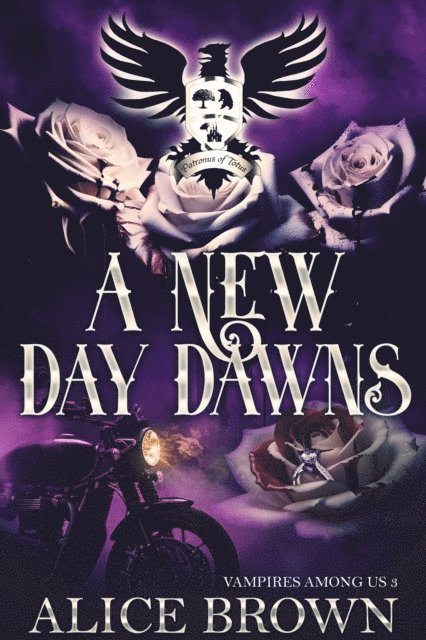 Alice Brown - New Day Dawns, Vampires Among Us Book 3, E-bok